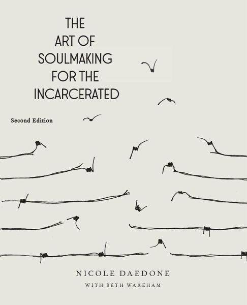 The Art of Soulmaking for the Incarcerated