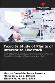 Toxicity Study of Plants of Interest to Livestock Toxicity Study of Plants of Interest to Livestock