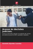 Acesso às decisões judiciais.