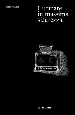 Cucinare in massima sicurezza Cucinare in massima sicurezza