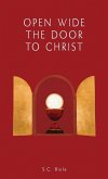 OPEN WIDE THE DOOR TO CHRIST