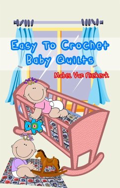 Cover Easy To Crochet Baby Quilts (eBook, ePUB)