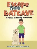 Escape from Bat Cave (eBook, ePUB)