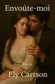 Envoûte -moi (eBook, ePUB)