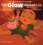 The Glow Between Us