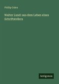 Walter Lund: aus dem Leben eines Schriftstellers