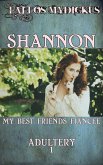 Shannnon: My Best Friend's Fiance´e - Adultery 1 (eBook, ePUB)