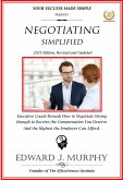 Negotiating Simplified: Exective Coach Reveals How to Negotiate Strong Enough to Negotiate the Compensation You Deserve and the Highest the Employer Can Afford.. (Managing Your Career Made Simple, #35) (eBook, ePUB)