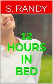 12 Hours in Bed (eBook, ePUB)