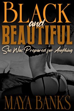 Cover Black and Beautiful: She Was Prepared for Anything (eBook, ePUB)