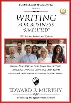 Cover Writing for Business Simplified: Enhance Your Ability to Create Content That's Compelling, Error Free, Convincing, Clear, Easy to Understand, and Consistently Produces Excellent Results. (Business Skills Simplified, #11) (eBook, ePUB)