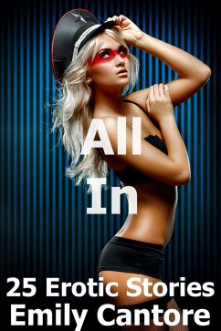 Cover All In: 25 Erotic Stories (Compilations, #6) (eBook, ePUB)