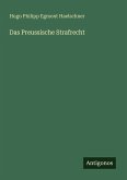 Das Preussische Strafrecht Das Preussische Strafrecht