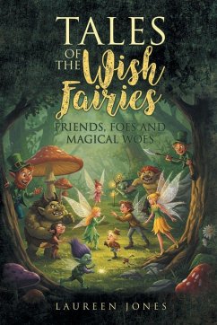Tales of the Wish Fairies - Jones, Laureen