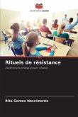 Rituels de résistance
