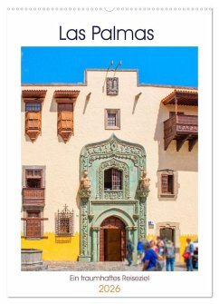 Las Palmas - ein traumhaftes Reiseziel (Wandkalender 2026 DIN A2 hoch), CALVENDO Monatskalender