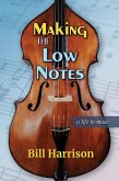 Making the Low Notes: A Life in Music (eBook, ePUB)