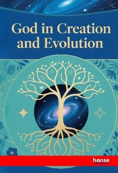 God in Creation and Evolution God in Creation and Evolution