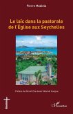 Le laïc dans la pastorale de l'Église aux Seychelles Le laïc dans la pastorale de l'Église aux Seychelles