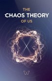 The Chaos Theory of Us