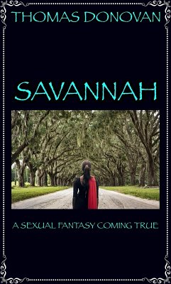 Cover Savannah: A Sexual Fantasy Coming True (eBook, ePUB)