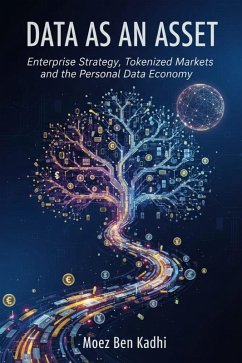 Data as an Asset (eBook, ePUB) - Kadhi, Moez Ben