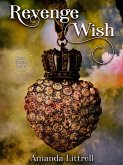 Revenge Wish (Wishes Come True, #0) (eBook, ePUB)