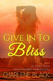 Give In To Bliss - An Erotic Poem About Kundalini Awakening (eBook, ePUB)