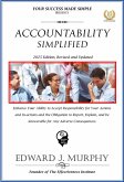 Accountability Simplified: Enhance Your Ability to Accept Responsibility for Your Actions and in-Actions and the Obligation to Report, Explain, and Be Answerable for Any Adverse Consequences. (Best Practices Simplified, #22) (eBook, ePUB)