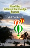 Mauritius - 'n Bewys Dat Paradys Bestaan (eBook, ePUB)