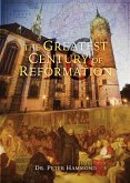 The Greatest Century of Reformation - Updated and Expanded (eBook, ePUB)