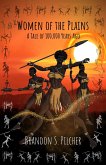 Women of the Plains: A Tale of 100,000 Years Ago (eBook, ePUB) Women of the Plains: A Tale of 100,000 Years Ago (eBook, ePUB)