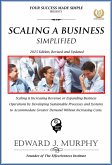 Scaling a Business Simplified: Scaling Is Increasing Revenue or Expanding Business Operations by Developing Sustainable Processes and Systems to Accommodate Greater Demand without Increasing Costs. (Best Practices Simplified, #28) (eBook, ePUB)