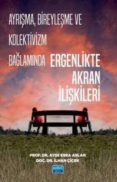 Cover Ayrisma, Bireylesme ve Kolektivizm Baglaminda Ergenlikte Akran Iliskileri