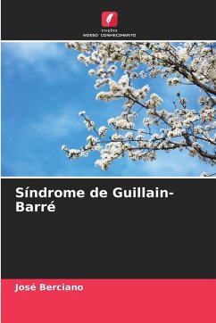 Síndrome de Guillain-Barré - Berciano, José Síndrome de Guillain-Barré - Berciano, José