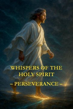 Whispers of the Holy Spirit - Perseverance - Of God, Child