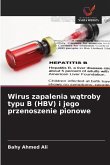 Wirus zapalenia w¿troby typu B (HBV) i jego przenoszenie pionowe
