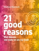 21 good reasons