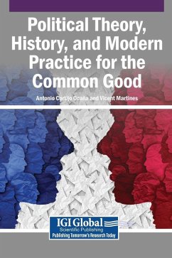 Cover Political Theory, History, and Modern Practice for the Common Good