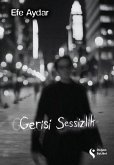 Gerisi Sessizlik