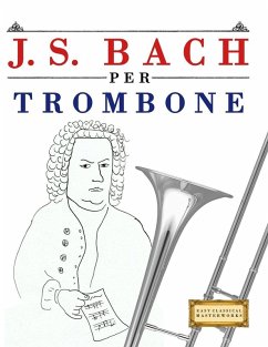 J. S. Bach per Trombone - Masterworks, E. C.