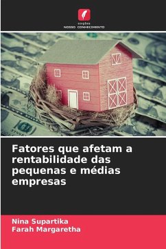 Fatores que afetam a rentabilidade das pequenas e médias empresas - Supartika, Nina;Margaretha, Farah
