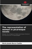 The representation of women in picaresque novels The representation of women in picaresque novels