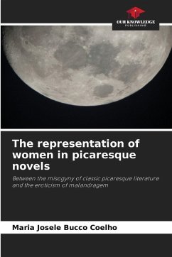 The representation of women in picaresque novels - Bucco Coelho, Maria Josele The representation of women in picaresque novels - Bucco Coelho, Maria Josele