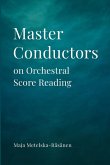 Master Conductors on Orchestral Score Reading