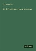 Der Tod Ahasver's, des ewigen Juden