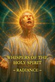 Whispers of the Holy Spirit - Radiance