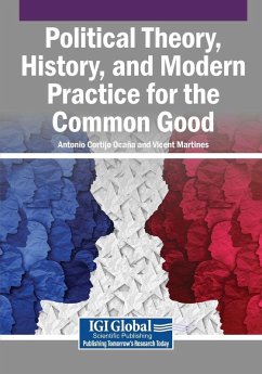 Cover Political Theory, History, and Modern Practice for the Common Good