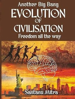 Cover Another Big Bang EVOLUTION OF CIVILISATION Freedom all the way (eBook, ePUB)