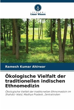 Cover Ökologische Vielfalt der traditionellen indischen Ethnomedizin